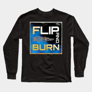 Flip and Burn Long Sleeve T-Shirt